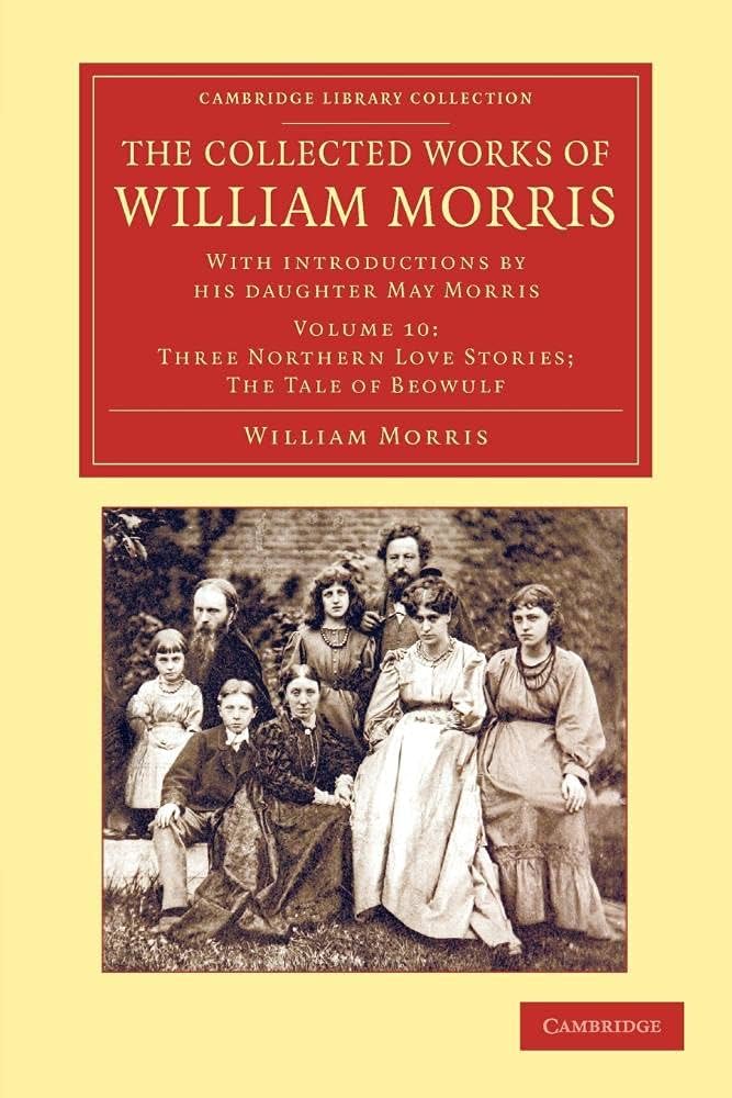 The Collected Works of William Morris (Three Northern Love